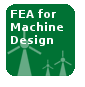 FEA for Machine Design